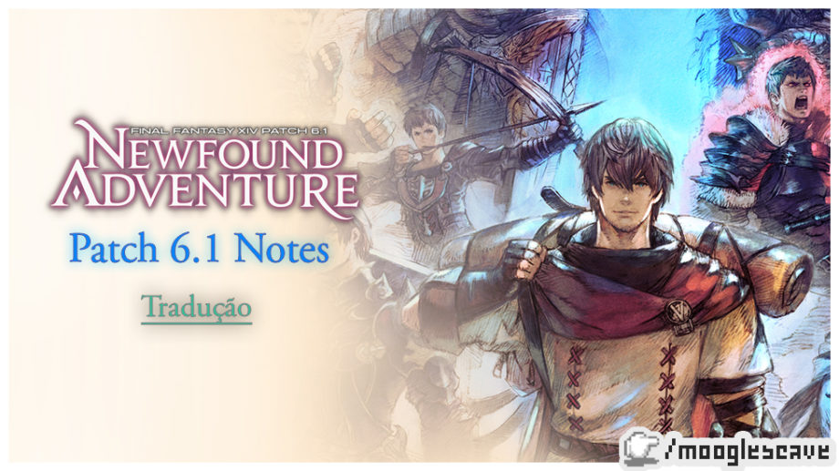 FFXIV  Tradução Patch 6.35 Notes (versão resumida) - Moogle's Cave