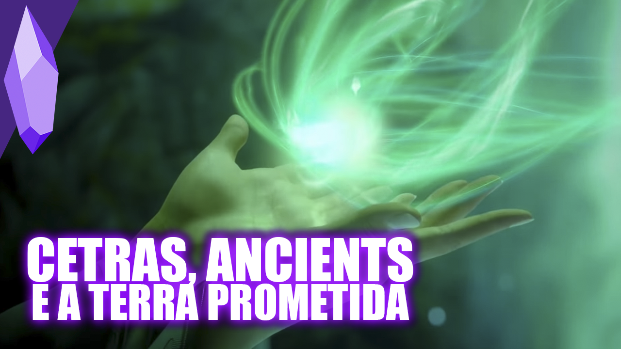 FFVII | CETRA, Ancients e Promised Land