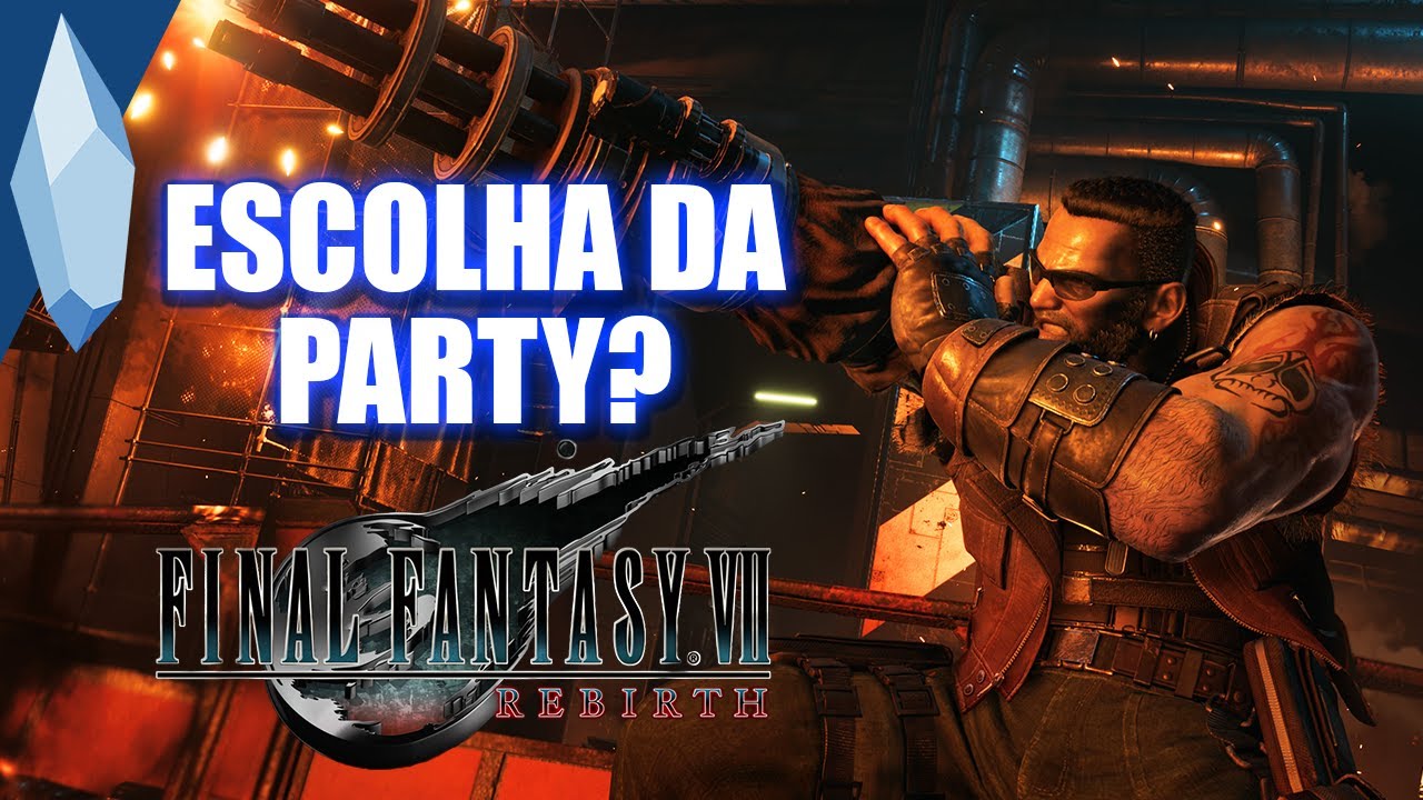 FFVIIR | MINHA OPINIÃO sobre o sistema de party no REBIRTH