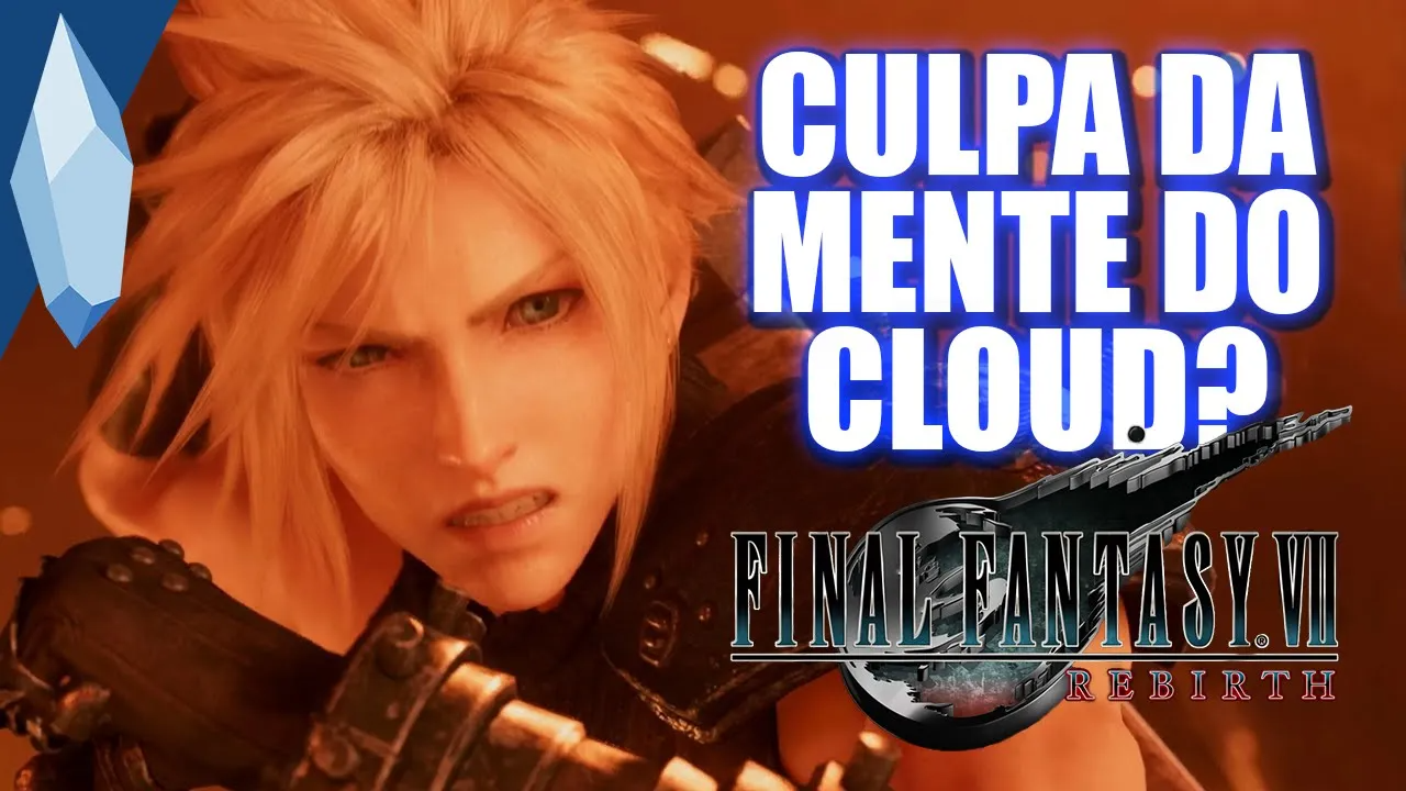 FFVIIR | Minha opinião e teorias sobre o VII REBIRTH