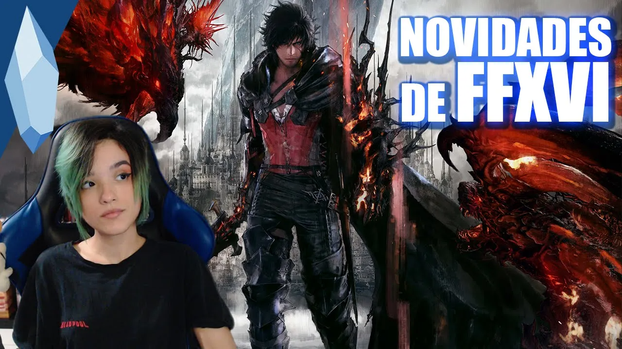 FFXVI | Novidades sobre o desenvolvimento do jogo!