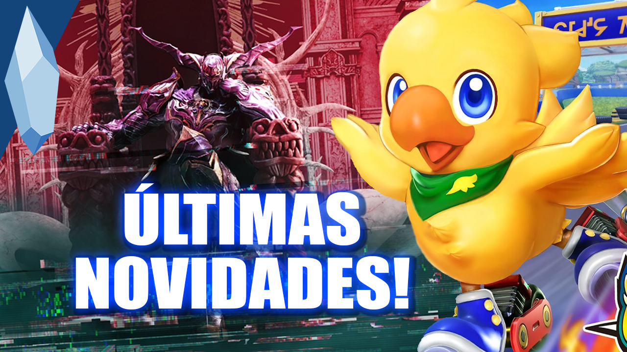 Ultima season de Chocobo GP e ultima DLC de Stranger of Paradise FINAL FANTASY Origin anunciadas