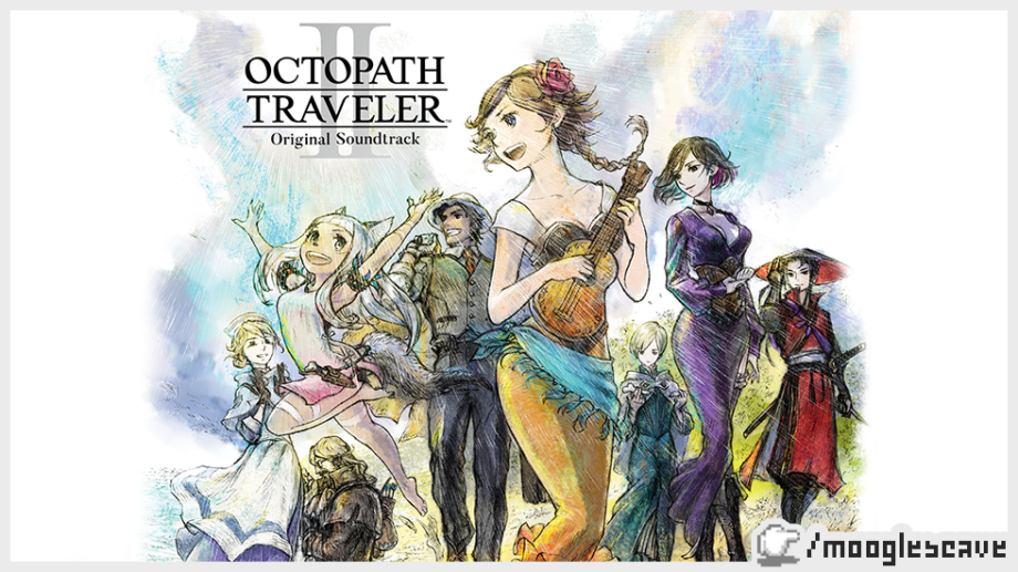 Octopath Traveler 2  Review - Moogle's Cave