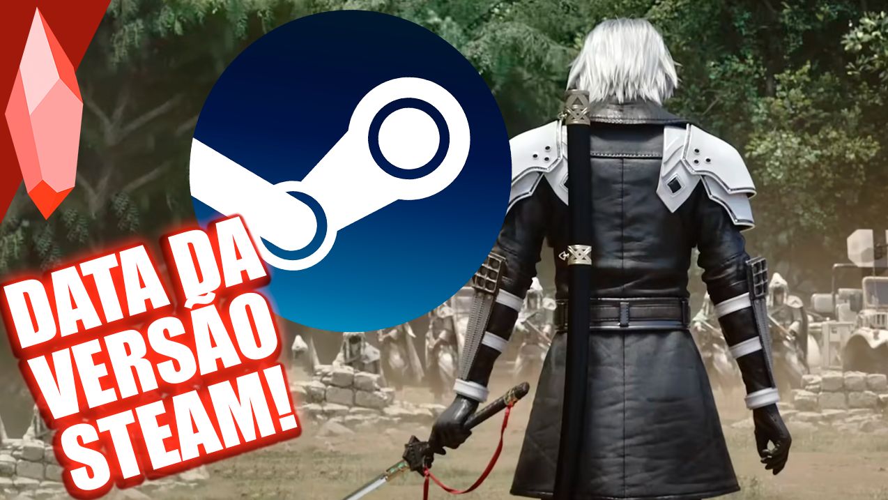 FINALMENTE PRA PC! 💻 DATA de LANÇAMENTO da versão STEAM de FFVII: EVER CRISIS é anunciada