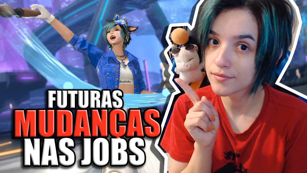 Próximos AJUSTES NAS JOBS do Final Fantasy XIV: Dawntrail