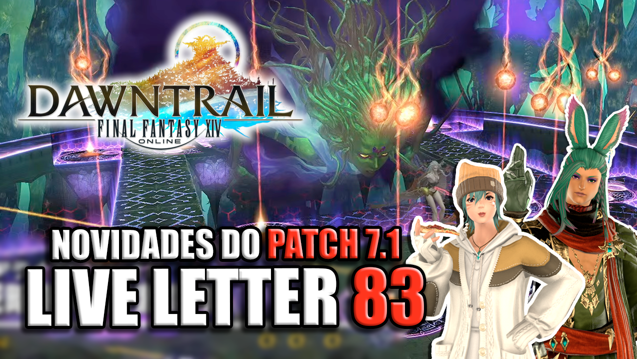 Tudo que rolou na LIVE LETTER 83 de FINAL FANTASY XIV