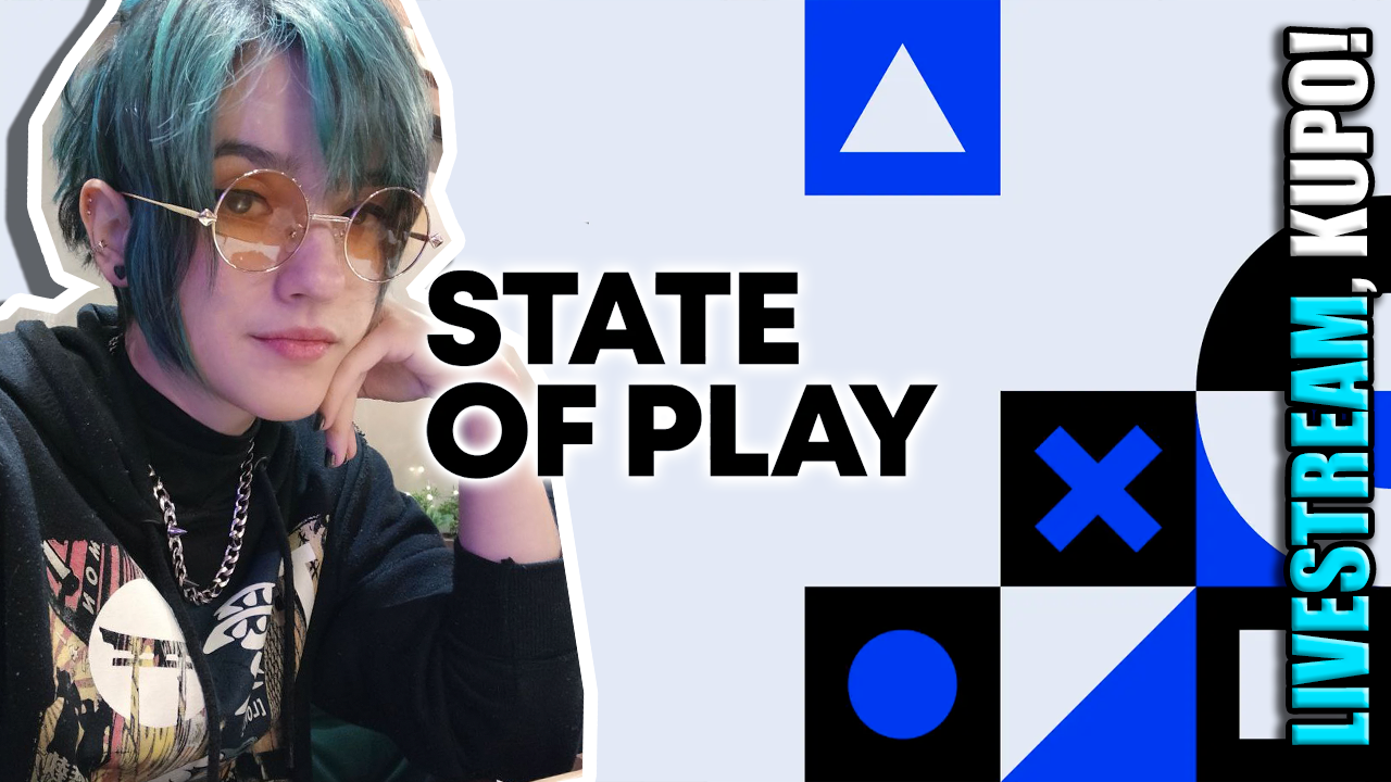 Comentando STATE OF PLAY