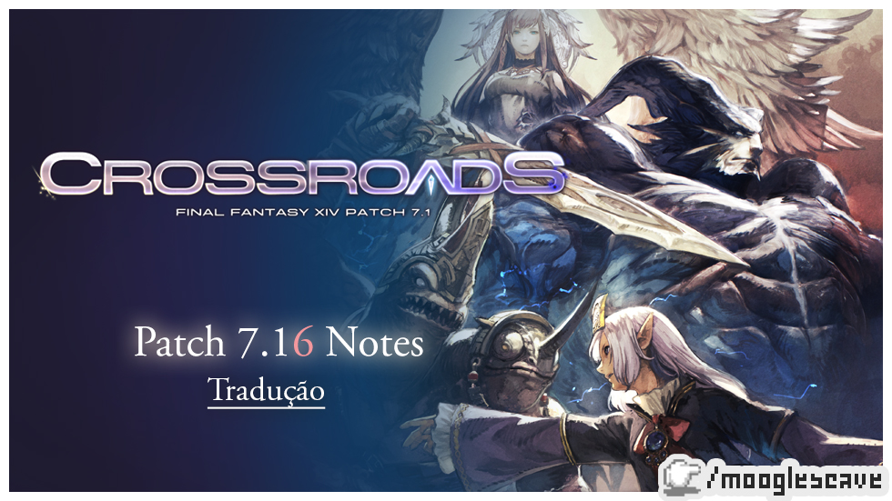 FFXIV | Tradução Patch 7.16 Notes (versão resumida)