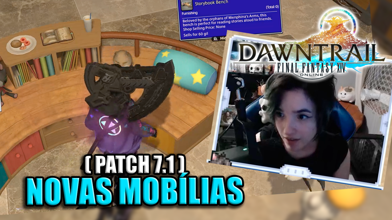 NOVAS MOBÍLIAS no patch 7.1 do FFXIV! 🛋️