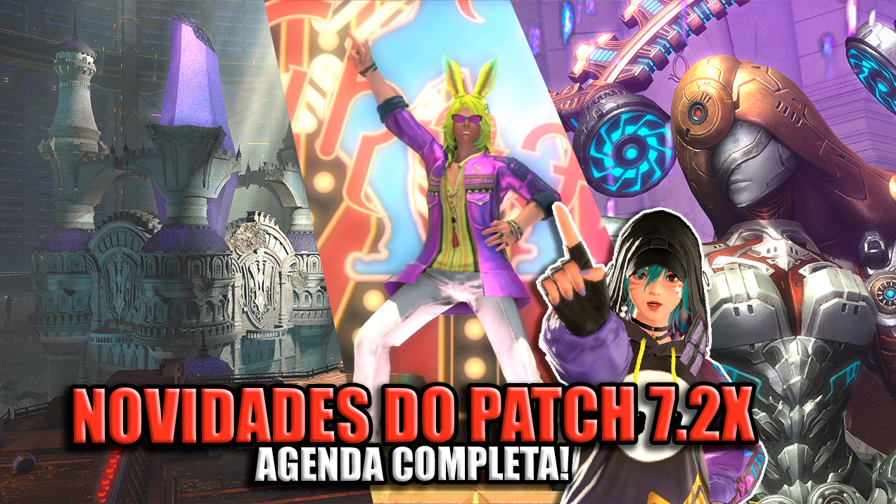 RESUMÃO LL86: Datas do 7.2x + Detalhe dos conteúdos | FINAL FANTASY XIV