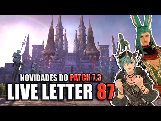LIVE LETTER 87 – Reações e comentários | FINAL FANTASY XIV