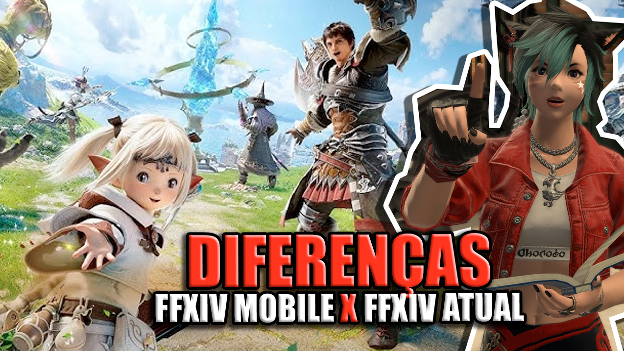 FFXIV Mobile | Funcionamento da MSQ, QUESTS, MUNDO, JOBS, BATALHAS, MINI-GAME, ETC