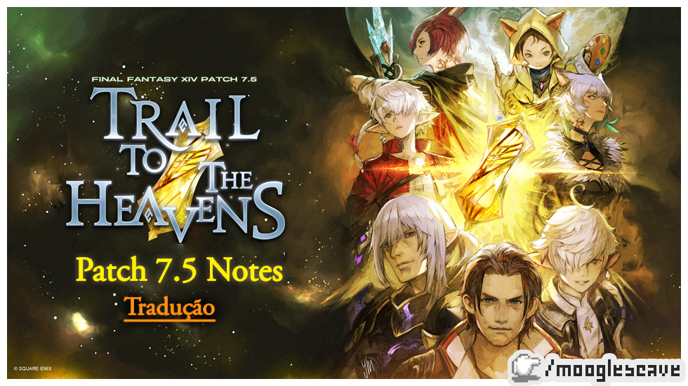 FFXIV | Tradução Patch 7.5 Notes (versão resumida)